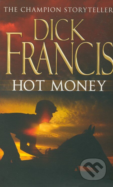 Kniha: Hot Money (Dick Francis). Pan Books, 1989 Kniha: Hot Money (Dick Francis). Pan Books, 1989