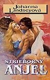 Kniha: Strieborný anjel (Johanna Lindsey). Ikar, 2002 Kniha: Strieborný anjel (Johanna Lindsey). Ikar, 2002
