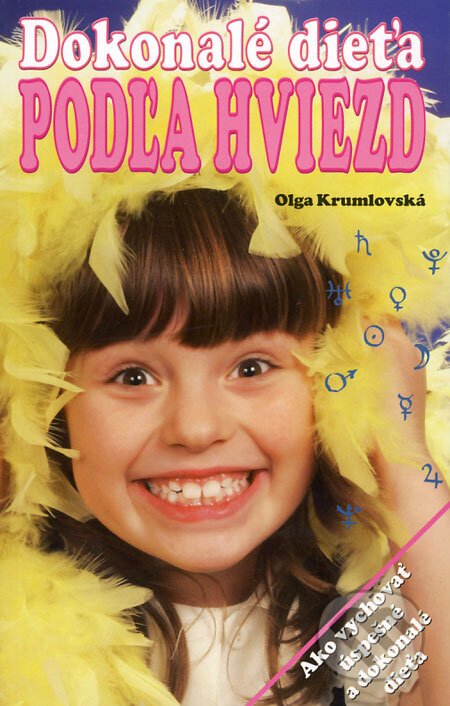 Dokonalé dieťa podľa hviezd - Olga Krumlovská, Cesty, 2002