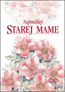 Kniha: Najmilšej starej mame (Elen Exleyová). Slovart, 2002 Kniha: Najmilšej starej mame (Elen Exleyová). Slovart, 2002