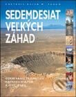 Kniha: Sedemdesiat veľkých záhad (Autorský kolektív). Slovart, 2002 Kniha: Sedemdesiat veľkých záhad (Autorský kolektív). Slovart, 2002