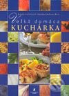 Kniha: Veľká domáca kuchárka (Jarmila Mandžuková, Karina Havlů a Ladislav Nodl). Slovart, 2002 Kniha: Veľká domáca kuchárka (Jarmila Mandžuková, Karina Havlů a Ladislav Nodl). Slovart, 2002