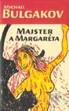 Kniha: Majster a Margaréta (Michail Bulgakov), 2002 Kniha: Majster a Margaréta (Michail Bulgakov), 2002