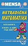 Kniha: Mensa 10. - Netradičná matematika (Robert Allen). Ikar, 2002 Kniha: Mensa 10. - Netradičná matematika (Robert Allen). Ikar, 2002