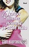 Kniha: Jeden milenec navyše je stále málo (Gaby Hauptmannová). Ikar, 2002 Kniha: Jeden milenec navyše je stále málo (Gaby Hauptmannová). Ikar, 2002