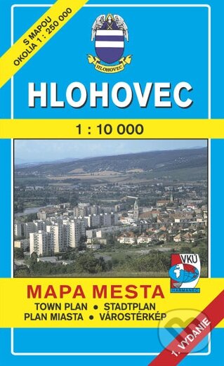 Hlohovec 1:10 000 (Autorský kolektív). VKÚ Harmanec, 2002 Hlohovec 1:10 000 (Autorský kolektív). VKÚ Harmanec, 2002