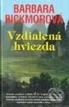 Kniha: Vzdialená hviezda (Barbara Bickmor). Slovenský spisovateľ, 2002 Kniha: Vzdialená hviezda (Barbara Bickmor). Slovenský spisovateľ, 2002