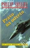 Kniha: Právo na odvetu (Philip Shelby). Slovenský spisovateľ, 2002 Kniha: Právo na odvetu (Philip Shelby). Slovenský spisovateľ, 2002