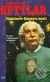 Kniha: Einsteinove-Rosenove mosty (Johannes von Buttlar). Slovenský spisovateľ, 2002 Kniha: Einsteinove-Rosenove mosty (Johannes von Buttlar). Slovenský spisovateľ, 2002
