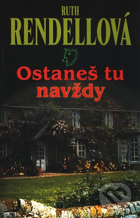 Kniha: Ostaneš tu navždy (Ruth Rendell). Slovenský spisovateľ, 2002 Kniha: Ostaneš tu navždy (Ruth Rendell). Slovenský spisovateľ, 2002