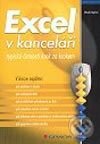 Kniha: Excel v kanceláři (Blanka Voglová). Grada, 2002 Kniha: Excel v kanceláři (Blanka Voglová). Grada, 2002