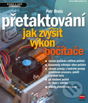 Kniha: Přetaktování (Petr Broža). Computer Press, 2002 Kniha: Přetaktování (Petr Broža). Computer Press, 2002