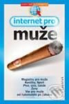 Kniha: Internet pro muže (Jiří Lapáček). Computer Press, 2002 Kniha: Internet pro muže (Jiří Lapáček). Computer Press, 2002