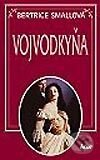 Kniha: Vojvodkyňa (Bertrice Small). Ikar, 2002 Kniha: Vojvodkyňa (Bertrice Small). Ikar, 2002