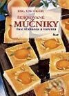 Kniha: Šejkrované múčniky (Dr. Oetker). Ikar, 2002 Kniha: Šejkrované múčniky (Dr. Oetker). Ikar, 2002
