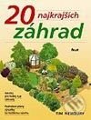 Kniha: 20 najkrajších záhrad (Tim Newbury). Ikar, 2002 Kniha: 20 najkrajších záhrad (Tim Newbury). Ikar, 2002