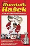 Kniha: Dominik Hašek Cesta za Stanley Cupem (Jiří Lacina a Jirka G. Novák). Computer Press, 2002 Kniha: Dominik Hašek Cesta za Stanley Cupem (Jiří Lacina a Jirka G. Novák). Computer Press, 2002