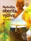 Nadváha, obezita, výživa - Brigita Mastná, Triton, 2000