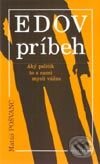 Kniha: Edov príbeh (Matúš Pošvanc). Kalligram, 2002 Kniha: Edov príbeh (Matúš Pošvanc). Kalligram, 2002