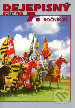 Kniha: Dejepisný zošit pre 7. ročník ZŠ (Daniel Gurňák). Mapa Slovakia, 2002 Kniha: Dejepisný zošit pre 7. ročník ZŠ (Daniel Gurňák). Mapa Slovakia, 2002