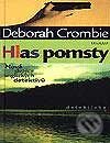 Kniha: Hlas pomsty (Deborah Crombie). Motto, 2002 Kniha: Hlas pomsty (Deborah Crombie). Motto, 2002