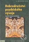 Kniha: Dobrodružství psychického vývoje (Kenneth G. West). Portál, 2002 Kniha: Dobrodružství psychického vývoje (Kenneth G. West). Portál, 2002