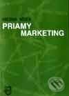 Kniha: Priamy marketing (Helena Nízka). Wolters Kluwer (Iura Edition), 2002 Kniha: Priamy marketing (Helena Nízka). Wolters Kluwer (Iura Edition), 2002