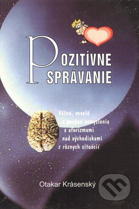 Kniha: Pozitívne správanie (Otakar Krásenský). Pavol Jakub, 2002 Kniha: Pozitívne správanie (Otakar Krásenský). Pavol Jakub, 2002