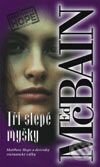 Kniha: Tři slepé myšky (Ed McBain). BB/art, 2002 Kniha: Tři slepé myšky (Ed McBain). BB/art, 2002