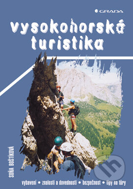 E-kniha: Vysokohorská turistika (Soňa Boštíková). Grada, 2004 E-kniha: Vysokohorská turistika (Soňa Boštíková). Grada, 2004