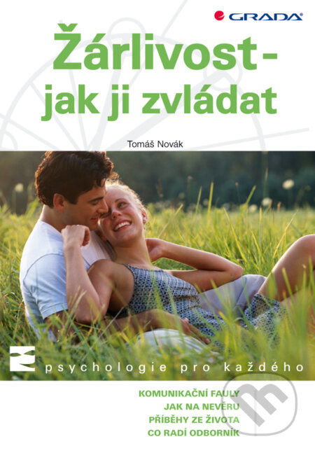 E-kniha: Žárlivost - jak ji zvládat (Tomáš Novák). Grada, 2009 E-kniha: Žárlivost - jak ji zvládat (Tomáš Novák). Grada, 2009