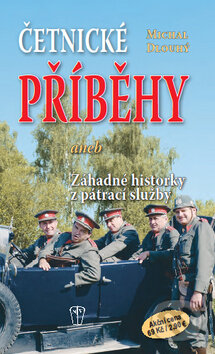 Kniha: Četnické příběhy (Michal Dlouhý). Naše vojsko CZ Kniha: Četnické příběhy (Michal Dlouhý). Naše vojsko CZ