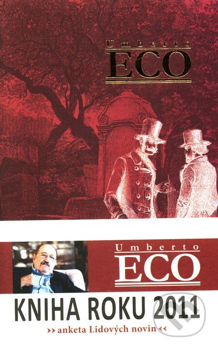 Kniha: Pražský hřbitov (Umberto Eco). Argo, 2011 Kniha: Pražský hřbitov (Umberto Eco). Argo, 2011