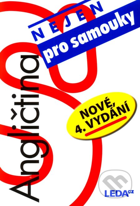 Kniha: Angličtina nejen pro samouky (Ludmila Kollmannová). Leda, 2011 Kniha: Angličtina nejen pro samouky (Ludmila Kollmannová). Leda, 2011