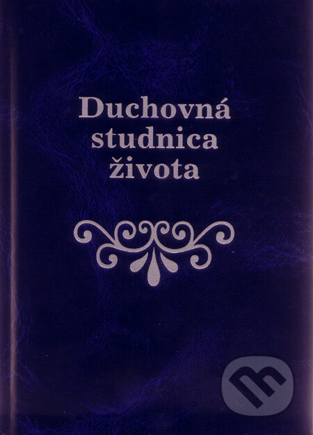 Kniha: Duchovná studnica života (Eliáš Mlynárových). Tranoscius, 2011 Kniha: Duchovná studnica života (Eliáš Mlynárových). Tranoscius, 2011