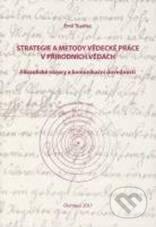 Kniha: Strategie a metody vědecké práce v přírodních vědách (Emil Tkadlec). Univerzita Palackého v Olomouci, 2011 Kniha: Strategie a metody vědecké práce v přírodních vědách (Emil Tkadlec). Univerzita Palackého v Olomouci, 2011