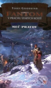 Kniha: Fantom X. - V prachu starých kostí (Terry Goodkind). Classic, 2007 Kniha: Fantom X. - V prachu starých kostí (Terry Goodkind). Classic, 2007