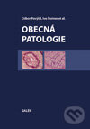 Kniha: Obecná patologie (Ctibor Povýšil, Ivo Šteiner a kolektiv). Galén, 2012 Kniha: Obecná patologie (Ctibor Povýšil, Ivo Šteiner a kolektiv). Galén, 2012