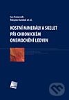 Kniha: Kostní minerály a skelet při chronickém onemocnění ledvin (Ivo Sotorník, Štěpán Kutílek a kolektív). Galén, 2011 Kniha: Kostní minerály a skelet při chronickém onemocnění ledvin (Ivo Sotorník, Štěpán Kutílek a kolektív). Galén, 2011