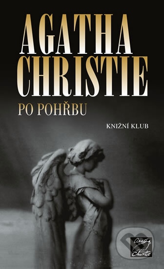 Po pohřbu - Agatha Christie, Knižní klub, 2011