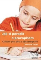 Kniha: Jak si poradit s pravopisem (Božetěch Siwek). Portál, 2011 Kniha: Jak si poradit s pravopisem (Božetěch Siwek). Portál, 2011