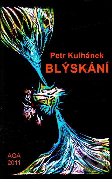 Kniha: Blýskání (Petr Kulhánek). Aldebaran, 2011 Kniha: Blýskání (Petr Kulhánek). Aldebaran, 2011