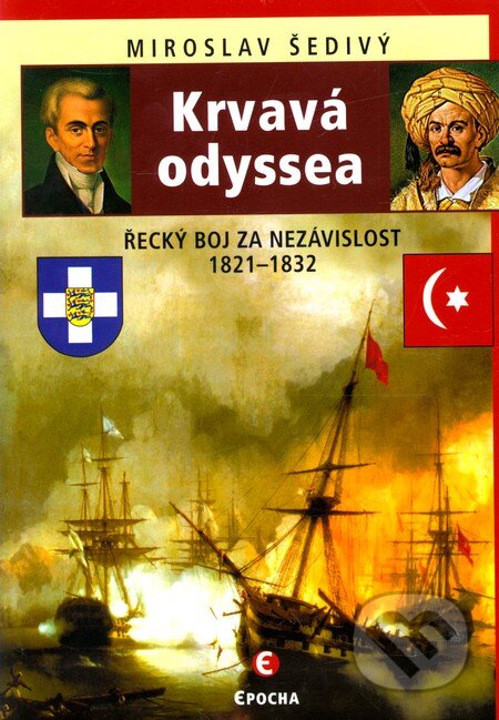 Kniha: Krvavá odyssea (Miroslav Šedivý). Epocha, 2011 Kniha: Krvavá odyssea (Miroslav Šedivý). Epocha, 2011