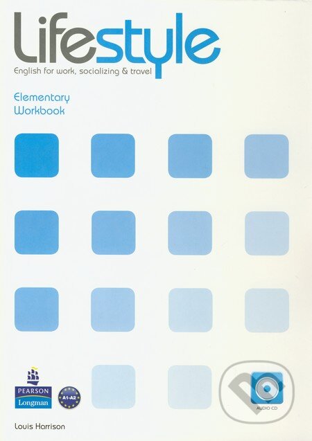 Kniha: Lifestyle - Elementary - Workbook (Louis Harrison). Pearson, Longman, 2011 Kniha: Lifestyle - Elementary - Workbook (Louis Harrison). Pearson, Longman, 2011
