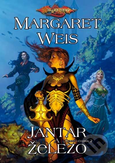 Kniha: Jantar a železo (Margaret Weis). FANTOM Print, 2011 Kniha: Jantar a železo (Margaret Weis). FANTOM Print, 2011