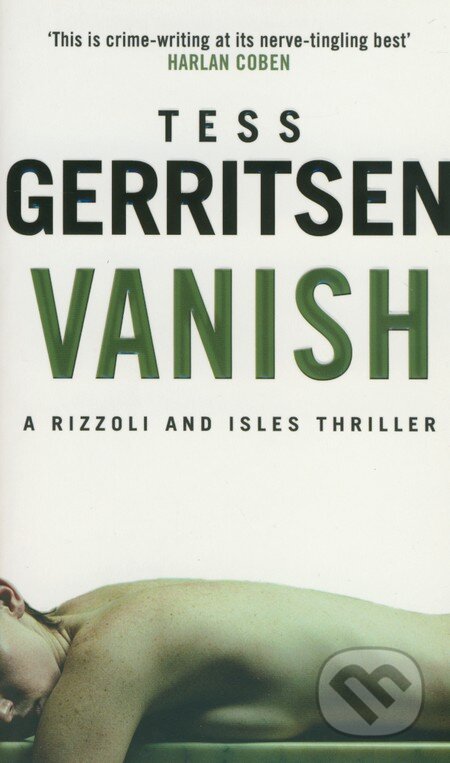 Kniha: Vanish (Tess Gerritsen). Bantam Press, 2006 Kniha: Vanish (Tess Gerritsen). Bantam Press, 2006