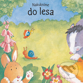 Kniha: Nakuknime do lesa (Svojtka&Co.). Svojtka&Co., 2011 Kniha: Nakuknime do lesa (Svojtka&Co.). Svojtka&Co., 2011