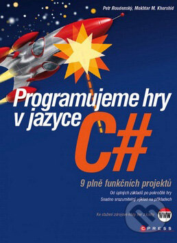 Kniha: Programujeme hry v jazyce C# (Mokhtar M. Khorshid a Petr Roudenský). Computer Press, 2011 Kniha: Programujeme hry v jazyce C# (Mokhtar M. Khorshid a Petr Roudenský). Computer Press, 2011