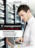 Kniha: IT management (Ľubomír Lukáč). Computer Press, 2011 Kniha: IT management (Ľubomír Lukáč). Computer Press, 2011