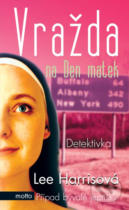 Kniha: Vražda na Den matek (Lee Harrisová). Motto, 2011 Kniha: Vražda na Den matek (Lee Harrisová). Motto, 2011
